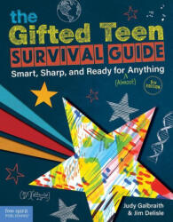 The Gifted Teen Survival Guide: Smart, Sharp, and Ready for (ISBN: 9781631986789)