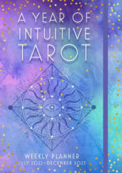 Year of Intuitive Tarot 2023 Weekly Planner - EDITORS OF ROCK POIN (ISBN: 9781631068935)