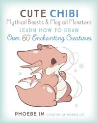 Cute Chibi Mythical Beasts & Magical Monsters (ISBN: 9781631068720)