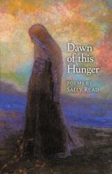 Dawn of this Hunger (ISBN: 9781621387923)