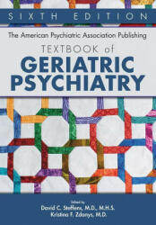 The American Psychiatric Association Publishing Textbook of Geriatric Psychiatry (ISBN: 9781615373406)