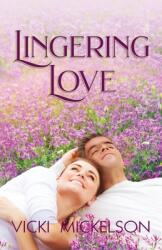 Lingering Love (ISBN: 9781614937920)