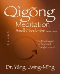 Qigong Meditation Small Circulation (ISBN: 9781594399176)