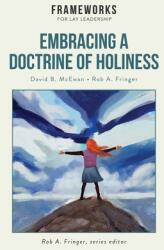Embracing a Doctrine of Holiness (ISBN: 9781563449505)