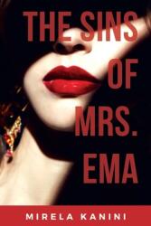 The Sins of Mrs. Ema (ISBN: 9781545754719)