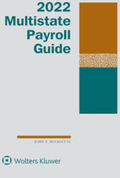 Multistate Payroll Guide: 2022 Edition (ISBN: 9781543837209)