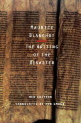 Writing of the Disaster - Maurice Blanchot (1995)