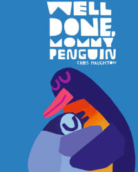 Well Done, Mommy Penguin - Chris Haughton (ISBN: 9781536228656)