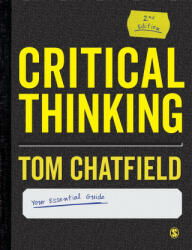 Critical Thinking - Tom Chatfield (ISBN: 9781529718522)