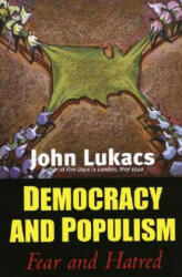 Democracy and Populism: Fear and Hatred (2006)