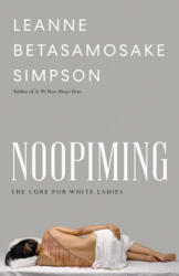 Noopiming - Leanne Betasamosake Simpson (ISBN: 9781517911263)