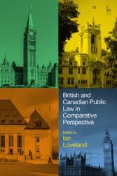 British and Canadian Public Law in Comparative Perspective (ISBN: 9781509947348)