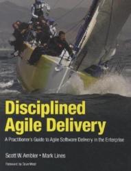 Disciplined Agile Delivery - Scott Ambler (2012)