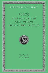 Timaeus. Critias. Cleitophon. Menexenus. Epistles - Plato (1989)