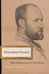 Henry James Framed: Material Representations of the Master (ISBN: 9781496231628)