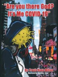 Are You There God? It's Me Covid-19 (ISBN: 9781489739032)