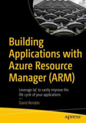 Building Applications with Azure Resource Manager (ISBN: 9781484277461)