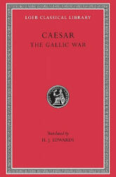 The Gallic War (ISBN: 9780674990807)