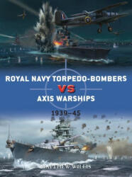 Royal Navy torpedo-bombers vs Axis warships - Jim Laurier (ISBN: 9781472852489)