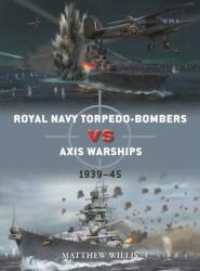 Royal Navy torpedo-bombers vs Axis warships (ISBN: 9781472852489)