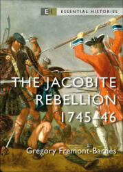 Jacobite Rebellion - Gregory Fremont-Barnes (ISBN: 9781472851161)