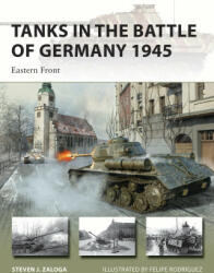 Tanks in the Battle of Germany 1945: Eastern Front (ISBN: 9781472848710)