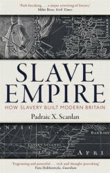 Slave Empire - PADRAIC X. SCANLAN (ISBN: 9781472142337)