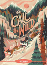 Classic Starts (R): The Call of the Wild - Oliver Ho, Karl James Mountford (ISBN: 9781454945307)