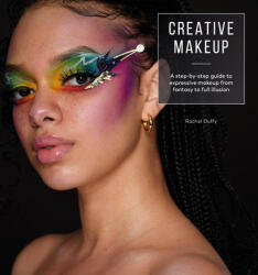 Creative Makeup: Tutorials for 12 Breathtaking Makeup Looks (ISBN: 9781446308837)