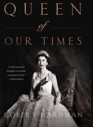 Queen of Our Times: The Life of Queen Elizabeth II (ISBN: 9781432898069)