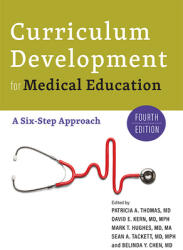 Curriculum Development for Medical Education: A Six-Step Approach (ISBN: 9781421444109)
