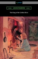 The King of the Golden River (ISBN: 9781420979053)