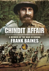 Chindit Affair: A Memoir of the War in Burma (ISBN: 9781399085250)