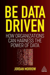 Be Data Driven (ISBN: 9781398606128)