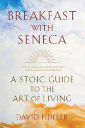 Breakfast with Seneca (ISBN: 9781324036609)