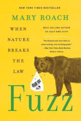 Fuzz - When Nature Breaks the Law (ISBN: 9781324036128)