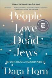 People Love Dead Jews (ISBN: 9781324035947)