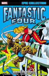 Fantastic Four Epic Collection: Annihilus Revealed - Gerry Conway (ISBN: 9781302933593)
