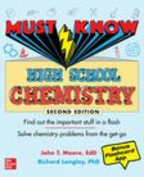 Must Know High School Chemistry, Second Edition - Richard Langley (ISBN: 9781264286171)