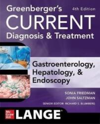 Greenberger's CURRENT Diagnosis & Treatment Gastroenterology, Hepatology, & Endoscopy, Fourth Edition (ISBN: 9781260473438)