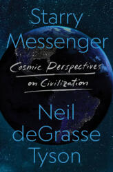Starry Messenger - Neil deGrasse Tyson (ISBN: 9781250861504)