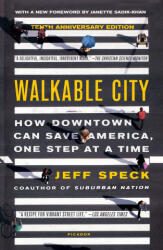 Walkable City (Tenth Anniversary Edition): How Downtown Can Save America, One Step at a Time - Sean Mcdonald (ISBN: 9781250857989)