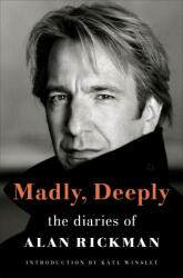 Madly, Deeply - Alan Rickman (ISBN: 9781250847959)