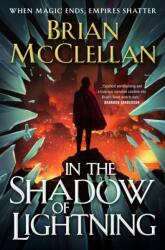 In the Shadow of Lightning - Brian McClellan (ISBN: 9781250755698)