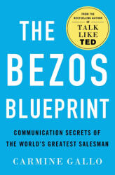 The Bezos Blueprint: Communication Secrets of the World's Greatest Salesman (ISBN: 9781250278333)
