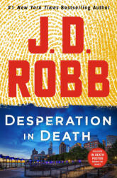 Desperation in Death (ISBN: 9781250278234)