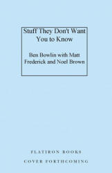 Stuff They Don't Want You to Know (ISBN: 9781250268563)