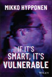 If It's Smart, It's Vulnerable (ISBN: 9781119895183)