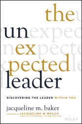 The Unexpected Leader: Discovering the Leader Within You (ISBN: 9781119877677)