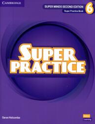 Super Minds Level 6, 2nd edition, Super Practice Book - Garan Holcombe (ISBN: 9781108821957)
